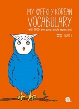 کتاب مای ویکلی کرین وکبیولری My Weekly Korean Vocabulary Book 1 رنگی