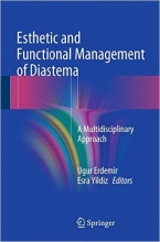 کتاب استتیک اند فانشنال منیجمنت آف دیاستما Esthetic and Functional Management of Diastema : A Multidisciplinary Approach