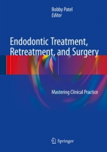 کتاب اندودانتیک تریتمنت ریتریتمنت اند شوگری Endodontic Treatment, Retreatment, and Surgery : Mastering Clinical Practice