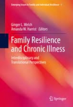 کتاب فمیلی ریسایلنس اند کرونیک ایلنس Family Resilience and Chronic Illness : Interdisciplinary and Translational Perspectives
