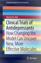 کتاب کلینیکال تریالز آف آنتی دپرسنت Clinical Trials of Antidepressants : How Changing the Model Can Uncover New, More Effective