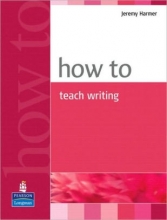 کتاب هو تو تیچ رایتینگ How to teach Writing
