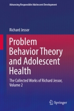 کتاب پرابلم بیهویر تئوری اند ادولسنت هلث Problem Behavior Theory and Adolescent Health : The Collected Works of Richard Jessor,