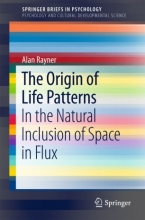 کتاب اوریجین آف لایف پترنز The Origin of Life Patterns : In the Natural Inclusion of Space in Flux