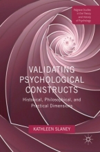 کتاب ولیدانتینگ سایکولوژیکال کانستراکتز Validating Psychological Constructs : Historical, Philosophical, and Practical Dimension
