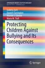 کتاب پروتکتینگ چیلدرن اگینست بولینگ اند ایتز کانسکوئنسیز Protecting Children Against Bullying and Its Consequences
