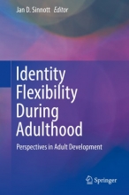 کتاب آیدنتیتی فلکسیبیلیتی دیورینگ ادولثهود Identity Flexibility During Adulthood : Perspectives in Adult Development