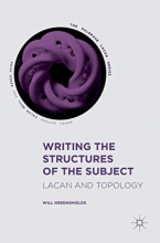 کتاب رایتینگ استراکچرز آف سابجکت Writing the Structures of the Subject : Lacan and Topology