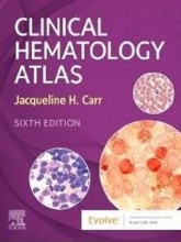 کتاب کلینیکال هموتولوژی اطلس ویرایش ششم Clinical Hematology Atlas - 6th Edition