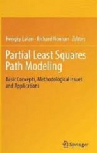 کتاب پارتیال لست اسکوارز پث مدلینگ Partial Least Squares Path Modeling : Basic Concepts, Methodological Issues and Applications