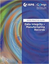 کتاب آی اس پی گمپ ار دی ای گود پرکتیس گاید ISPE GAMP RDI Good Practice Guide: Data Integrity - Manufacturing Records