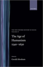 کتاب نیو آکسفورد هیستوری آف میوزیک The New Oxford History of Music: The Age of Humanism 1540-1630, Volume IV