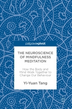 کتاب نوروساینس آف مایندفولنس مدیتیشن The Neuroscience of Mindfulness Meditation : How the Body and Mind Work Together to Change