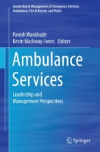 کتاب آمبولانس سرویسز Ambulance Services : Leadership and Management Perspectives