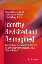 کتاب آیدنتیتی ریویسایتد اند ریمیجیند Identity Revisited and Reimagined : Empirical and Theoretical Contributions on Embodied Com