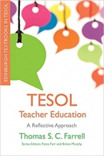کتاب تی اس او ال تیچر اجوکیشن TESOL Teacher Education: A Reflective Approach (Edinburgh Textbooks in TESOL), 1st Edition