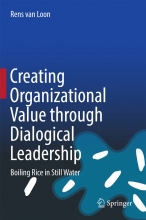 کتاب کریتینگ ارگانیزیشنال ولو ترف دیالوگیکال لیدر شیپ Creating Organizational Value through Dialogical Leadership : Boiling Rice