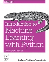 کتاب اینتروداکشن تو مشین لرنینگ ویت پیتون گاید فور دیتا سلینتیستز Introduction to Machine Learning with Python: A Guide for Data