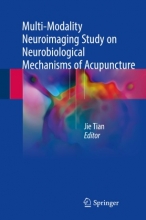 کتاب مولتی مودالیتی نوروایمیجینگ استادی Multi-Modality Neuroimaging Study on Neurobiological Mechanisms of Acupuncture