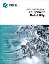 کتاب آی اس پی ای گود پرکتیس گاید ISPE Good Practice Guide: Equipment Reliability