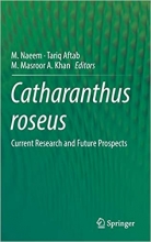 کتاب کاتارانتوز ریزوس Catharanthus roseus : Current Research and Future Prospects