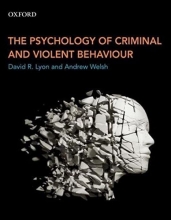 کتاب سایکولوژی آف کریمینال اند ویولنت بیهویر The Psychology of Criminal and Violent Behaviour, 1st Edition