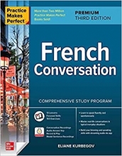 کتاب پرکتیس میکز پرفکت فرنچ کانورسیشن Practice Makes Perfect French Conversation Third Edition