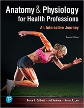 کتاب آناتومی سایکولوژی فور هلث پروفشنز Anatomy & Physiology for Health Professions: An Interactive Journey (Anatomy and Physiolo