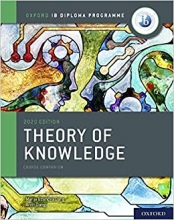 کتاب آکسفورد آی بی دیپلم پروگرم Oxford IB Diploma Programme : NEW IB Theory of Knowledge Course Book, 2020 Edition