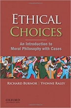 کتاب اتیکال چویس Ethical Choices: An Introduction to Moral Philosophy with Cases
