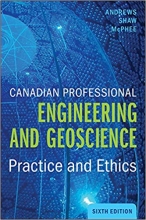 کتاب کانادین پروفشنال Canadian Professional Engineering and Geoscience : Practice and Ethics, 6th Edition