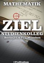 کتاب آلمانی Mathematik Ziel Studienkolleg Berlin FU TU München