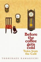 کتاب رمان داستان هایی از کافه قبل از سرد شدن قهوه Tales from the Cafe Before the Coffee Gets Cold