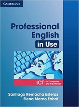 کتاب زبان پروفشنال انگلیش این یوز ای سی تی فور کامپیوترز اند د اینترنت Professional English in Use ICT for Computers and the In