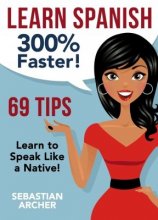 کتاب اسپانیایی لرن اسپنیش Learn Spanish: 300% Faster