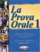 کتاب لا پروا اورال (La Prova Orale 1 - Materiale autentico per la conversazione e la preparazione agli esami orali (A1-B1) سیاه