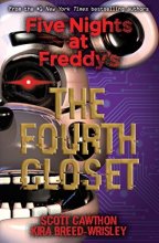 کتاب رمان انگلیسی کمد چهارم جلد سوم The Fourth Closet Five Nights at Freddy's 3