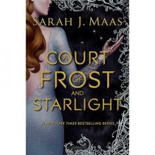 کتاب کورت آف فروست اند استارلایت A Court of Frost and Starlight