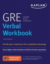 کتاب کاپلان جی ار ای وربال ورک بوک Kaplan GRE Verbal Workbook: Score Higher with Hundreds of Drills Practice Questions