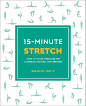 کتاب 15Minute Stretch Four 15 Minute Workouts for Flexibility Posture and Strength