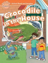 کتاب داستان کودکان کورکودیل این د هوس Oxford Read and Imagine Beginner Crocodile in the House