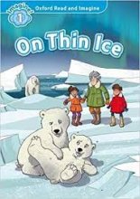 کتاب آن تین آیس Oxford Read and Imagine 1 On Thin Ice