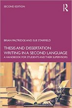 کتاب دیسیس اند دیسرتیشن رایتینگ Thesis and Dissertation Writing in a Second Language 2nd Edition