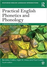 کتاب پرکتیکال انگلیش فونیتیکس اند فونولوژی Practical English Phonetics and Phonology A Resource Book for Students