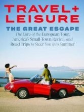 کتاب مجله انگلیسی تراول لیژر یو اس ای Travel+Leisure USA - The Great Escape, 2022