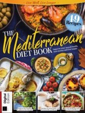 کتاب مجله انگلیسی لیو ول لیو لانگر Live Well, Live Longer - The Mediterranean Diet, Issue 7, 2021