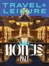 کتاب مجله انگلیسی تراول لیژر یو اس ای Travel+Leisure USA - The Hotels Issue, 2022