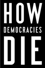 کتاب چگونه دموکراسی ها می میرند How Democracies Die