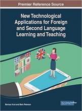 کتاب نیو تکنولوژیکال اپلیکیشنز New Technological Applications for Foreign and Second Language Learning and Teaching