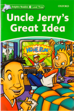 کتاب زبان دلفین ریدرز 3 عمو جری و ایده معرکه Dolphin Readers 3 Uncle Jerrys Great Idea